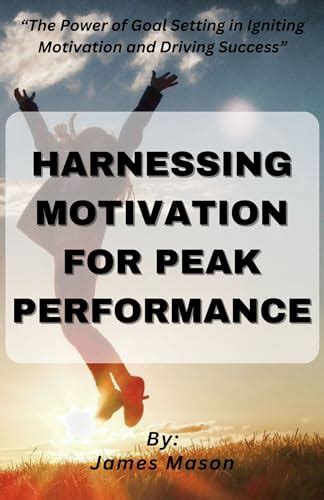 The Power of Passion: Igniting Your Ambitions for Peak Performance