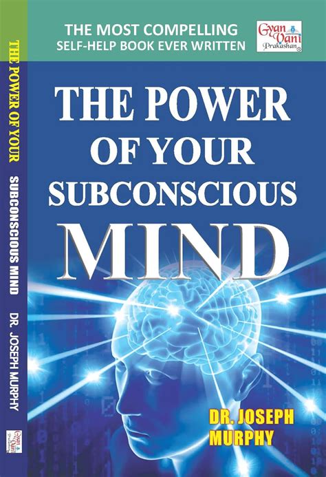 The Power of the Subconscious Mind: Unlocking the Secrets to Achieving Your Deepest Desires