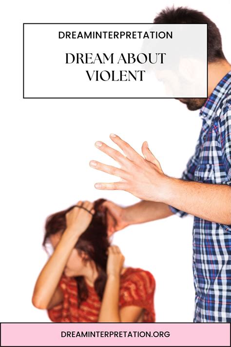 The Psychological Significance of Violent Actions in Dream Analysis