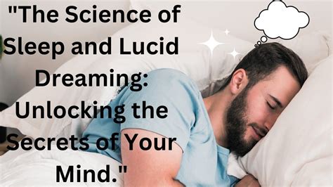 The Science Behind Dreaming: Unlocking the Secrets of Your Restless Slumber