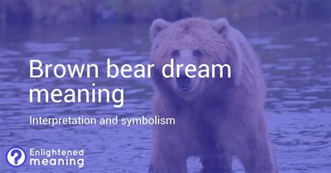 The Significance of Bears in Dreams and Cultures