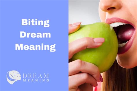 The Significance of Biting in Dream Interpretation