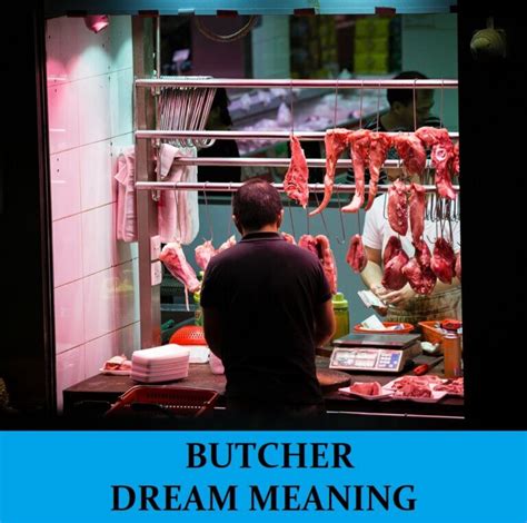 The Significance of Butcher Dreams in Revealing Inner Struggles