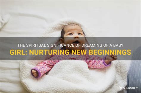 The Significance of Dreaming of Nurturing