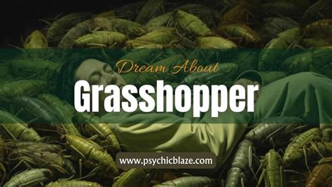 The Significance of Dreams Involving the Capture of Grasshoppers