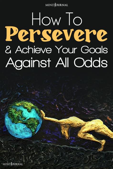 The Significance of Perseverance in Achieving Success Against All Odds