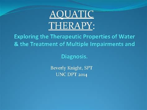 The Soothing Effects of Water: Exploring the Therapeutic Properties of Aquatic Therapy