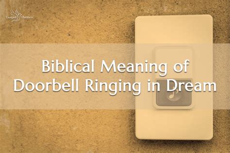 The Symbolic Meaning of Doorbells in Dreams