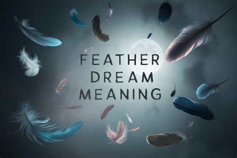 The Symbolic Meaning of Feathers in Dreams