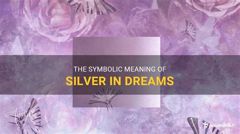 The Symbolic Meaning of Silvery Strands in Dreamscapes