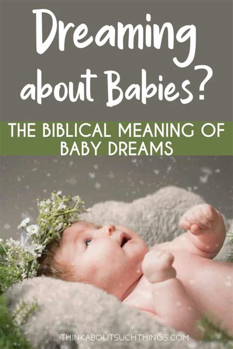 The Symbolic Significance of Dreaming About a Young Male Infant