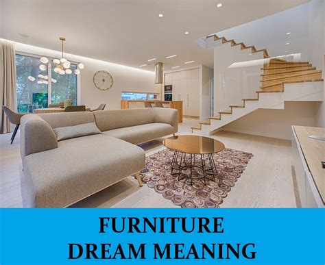 The Symbolism of Furniture in Dreams: Exploring the Hidden Meanings