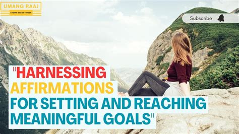 Transforming Dreams into Reality: Harnessing the Power of Goal Setting