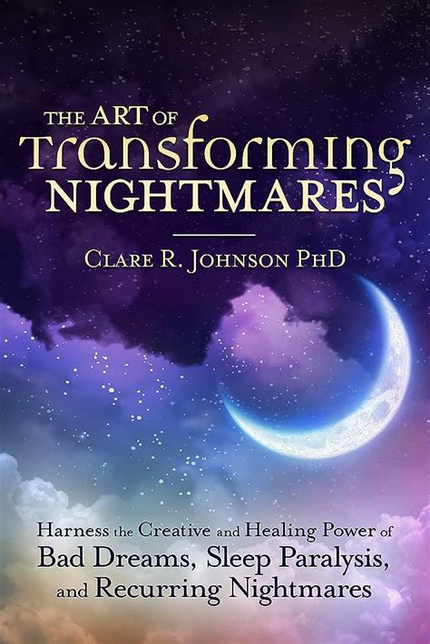 Transforming Nightmares into Positive Experiences: Harnessing the Potential of Dream Interpretation