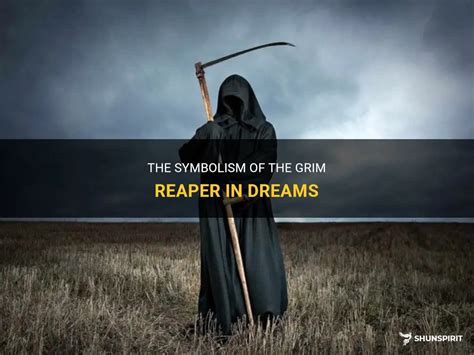 Uncovering the Shadowy Depths: Deciphering the True Significance of Grim Reaper Dreams