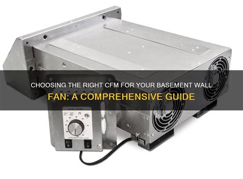 Understanding CFM and Choosing the Appropriate Fan Size