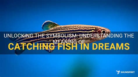 Understanding Symbolic Significance of Different Fish Species in Pursuit Dreams