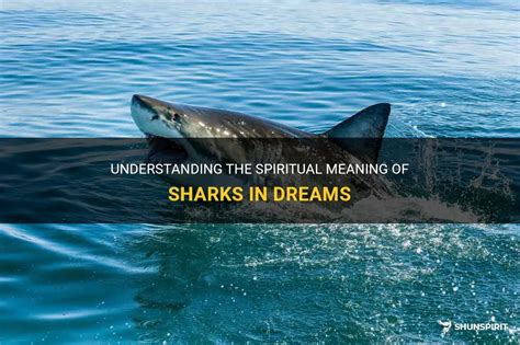 Understanding the Cultural Significance of Shark Meat in Dreams