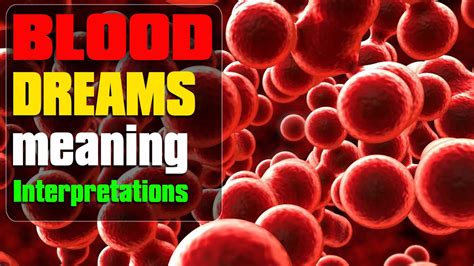 Understanding the Significance of Blood in Dream Analysis