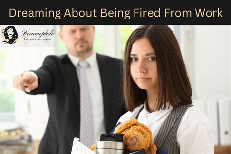 Understanding the Significance of Dreaming About Employment Termination