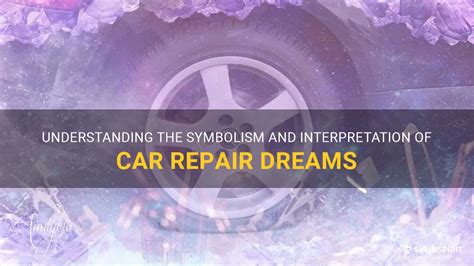 Understanding the Significance of Repair and Maintenance in Dream Interpretation