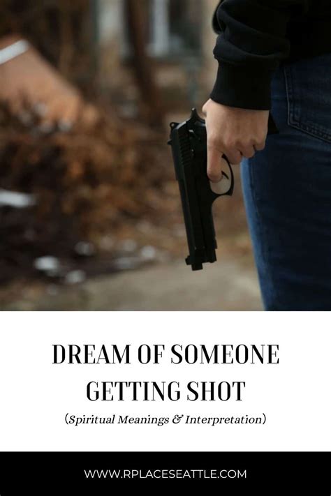 Understanding the Symbolism Behind a Dream Involving Being Shot