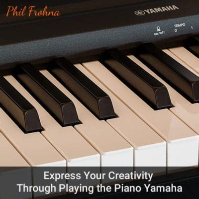 Unleash Your Creativity through Piano Playing