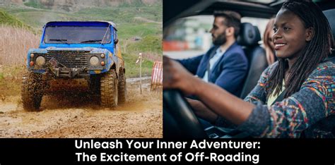 Unleash Your Inner Adventurer: Mastering the Art of Off-Roading