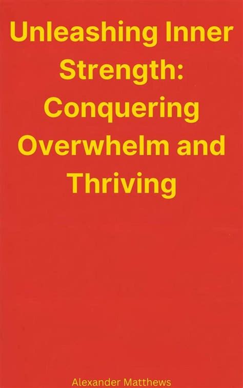 Unleashing Inner Strength: How Aspirations Can Aid in Conquering Apprehension