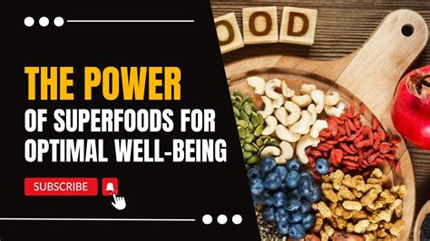 Unleashing the Potential of Superfoods for Optimal Nutrition