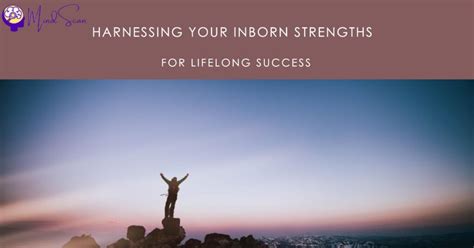 Unlock the Potential Within: Embracing Your Inborn Strength