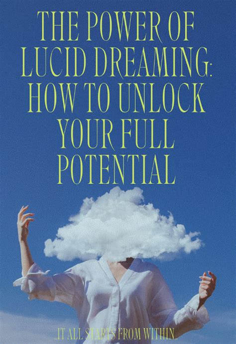 Unlocking Your Inner Potential: Discover the Power of Lucid Dreaming