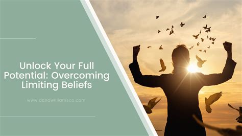 Unlocking Your Potential: Overcoming Limiting Beliefs