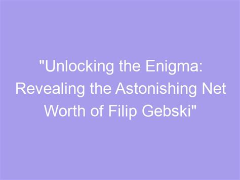 Unlocking the Enigma: Revealing the Mysteries of the Imperceptible Dominion