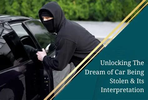 Unlocking the Hidden Message in a Stolen Vehicle Dream