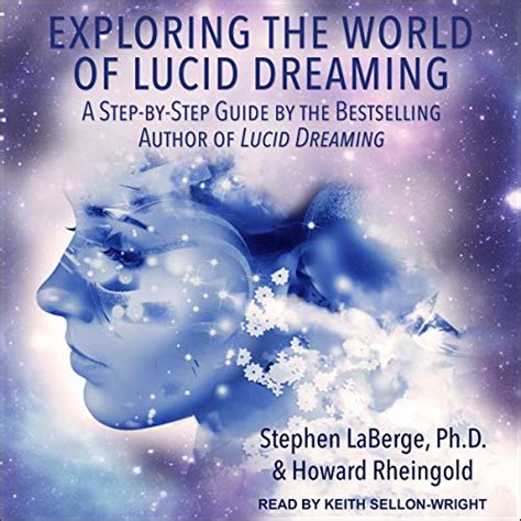 Unlocking the Power of Your Mind: Exploring Lucid Dreaming