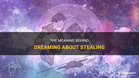 Unraveling the Enigmas of Dreaming about Stealing