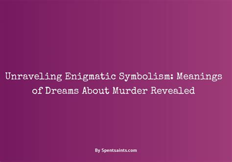 Unraveling the Enigmatic Symbolism: Decoding the Meaning Behind Dreams of Spousal Acquisition