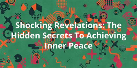 Unveiling Hidden Secrets: The Shocking Revelations