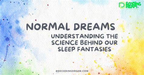 Unveiling the Mysterious Secrets of Our Sleep Fantasies