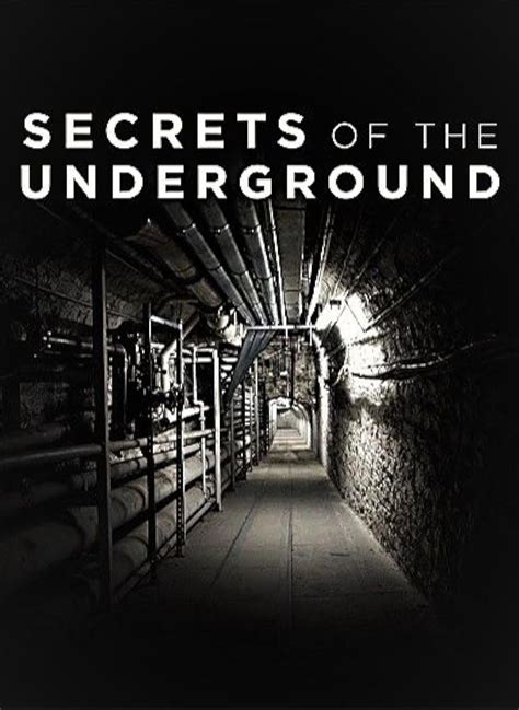 Unveiling the Secrets of the Underground