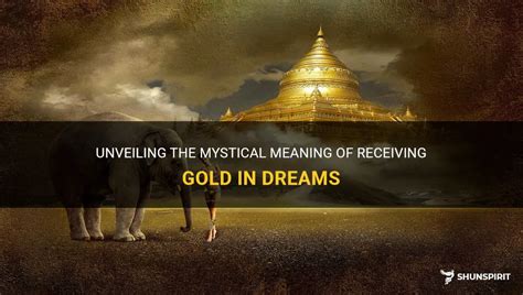 Unveiling the Significance of the Color Gold in Dreams