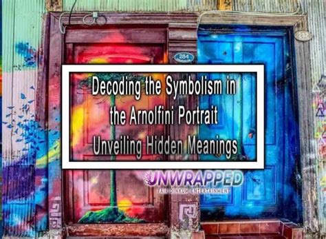 Unveiling the Symbolism: Decoding the Hidden Meanings in the Vision