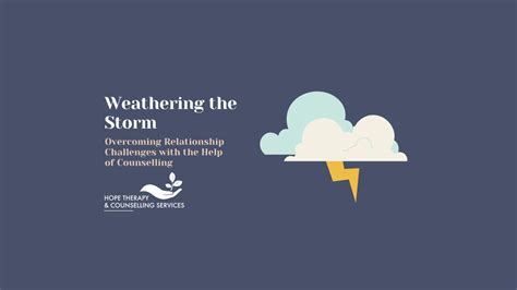 Weathering the Storms: Strategies for Overcoming Relationship Challenges